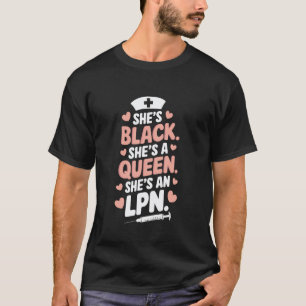 Camiseta enfermera práctica licenciada LPN, Ella es negra E