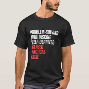 Camiseta Enfermera Práctica Licenciada Lpn Resolviendo Enfe