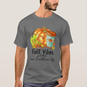 Camiseta Enfermera practicante Calabaza de la vida Caída Vi
