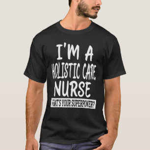 Camiseta Enfermera Practicante Holística Escuela de Enferme