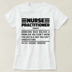 Camiseta Enfermera Practione Noun Medication Worker Sarcasm