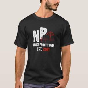 Camiseta Enfermera Profesional Est 2021 Enfermería NP Grad 