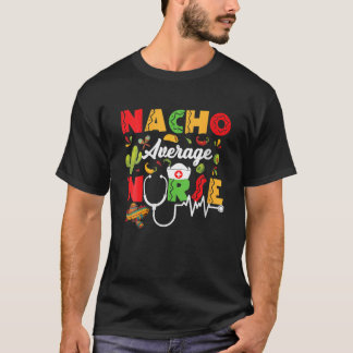 Camiseta Enfermera promedio de Nacho Cinco De Mayo