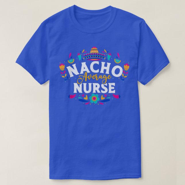 Camiseta Enfermera promedio de Nacho Cinco De Mayo (Diseño del anverso)