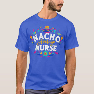 Camiseta Enfermera promedio de Nacho Cinco De Mayo