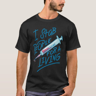 Camiseta Enfermera Que Apuñalan A La Gente Para Una Enferme
