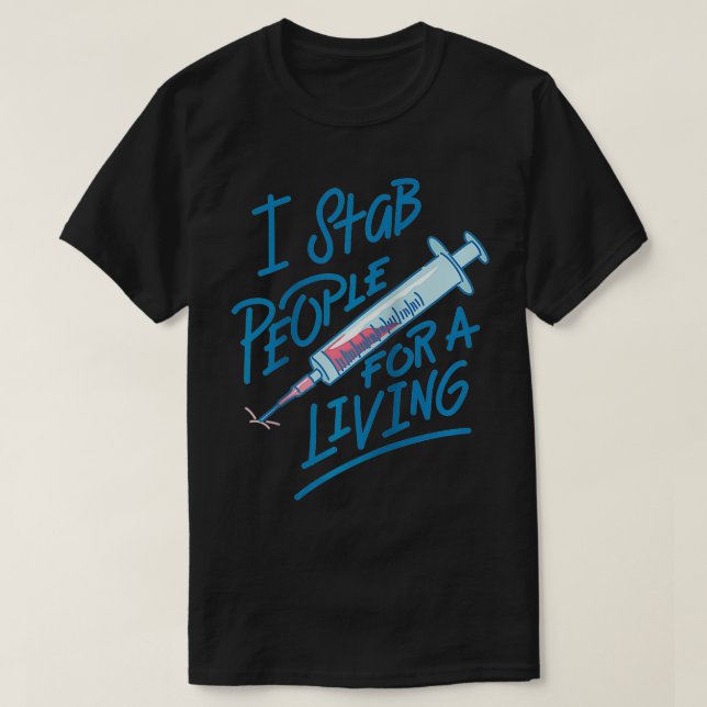 Camiseta Enfermera Que Apuñalan A La Gente Para Una Enferme (Diseño del anverso)