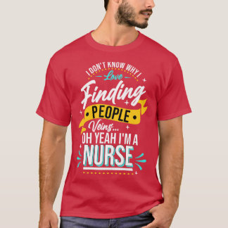 Camiseta Enfermera que no sé por qué me encanta encontrar