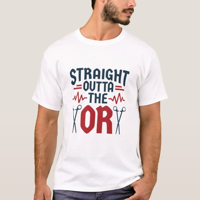 Camiseta Enfermera quirúrgica de cirujano de la OR (Anverso)