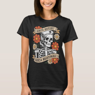 Camiseta Enfermera Sorta Ratchet Sorta Nightingale Esquelet