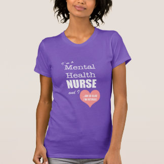Camiseta ¡Enfermera-Tan de la salud mental alegre me