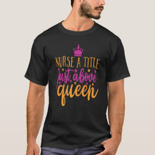 Camiseta Enfermera un título justo encima de princesa traba