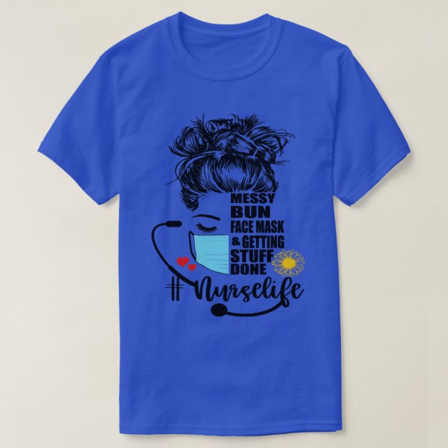 Camiseta Enfermera Vida Desordenada Máscara de Cara y Cosas (Diseño del anverso)
