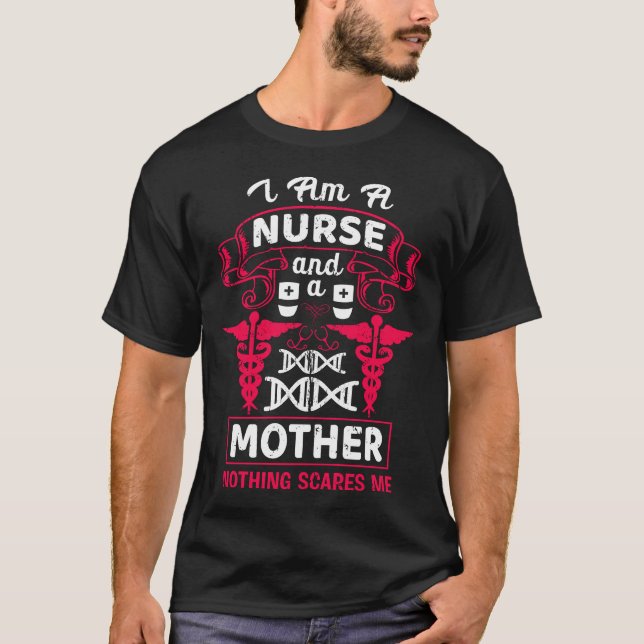 Camiseta Enfermera Y Madre Nada Me Da Miedo Cita Graciosa (Anverso)