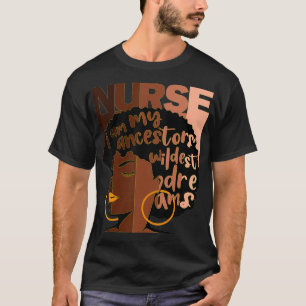 Camiseta Enfermera Yo soy mis antepasados sueños más salvaj
