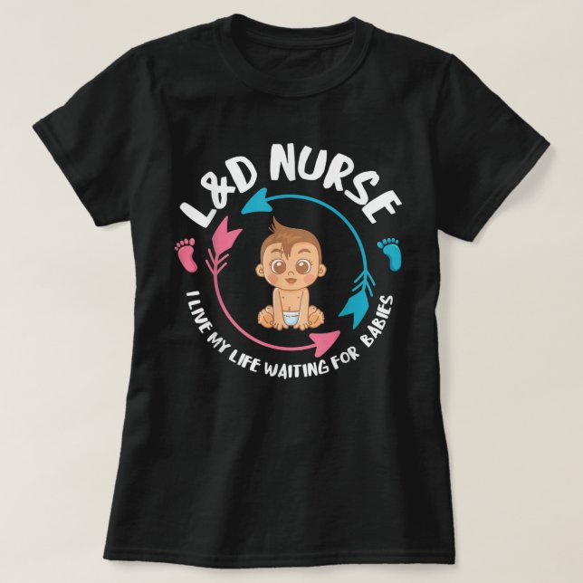 Camiseta Enfermeras de enfermería de L&D nacen recién nacid (Diseño del anverso)