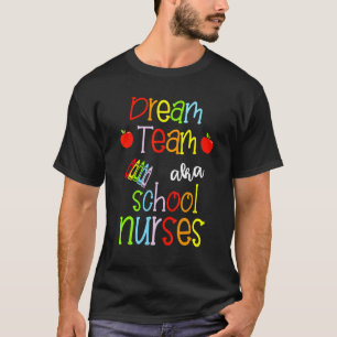 Camiseta Enfermeras De La Escuela Aka De Dream Team Educado