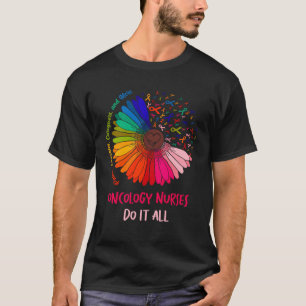 Camiseta Enfermeras De Oncología Lo Hacen Todo El Equipo De