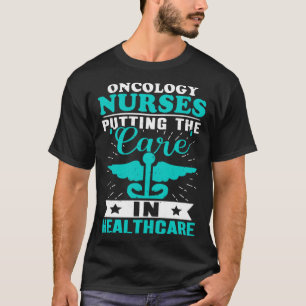 Camiseta Enfermeras de oncología que prestan atención médic
