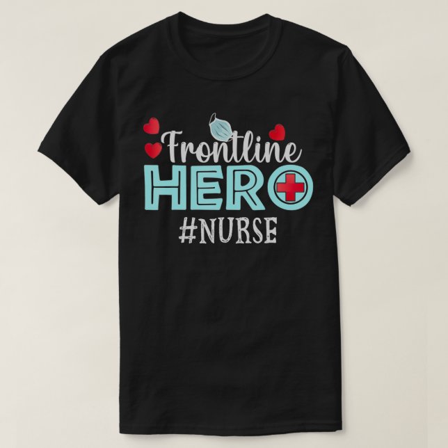 Camiseta Enfermeras de primera línea Héroe trabajadores ese (Diseño del anverso)