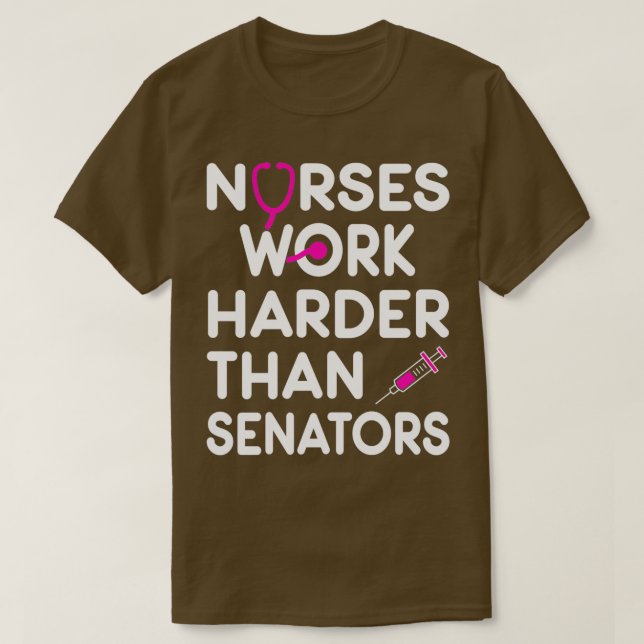 Camiseta Enfermeras De Regalo Trabajan Más Que Senadores Cl (Diseño del anverso)