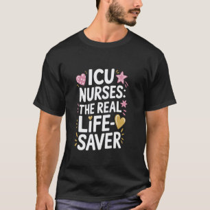 Camiseta Enfermeras de UCI El verdadero salvavidas, Enferme