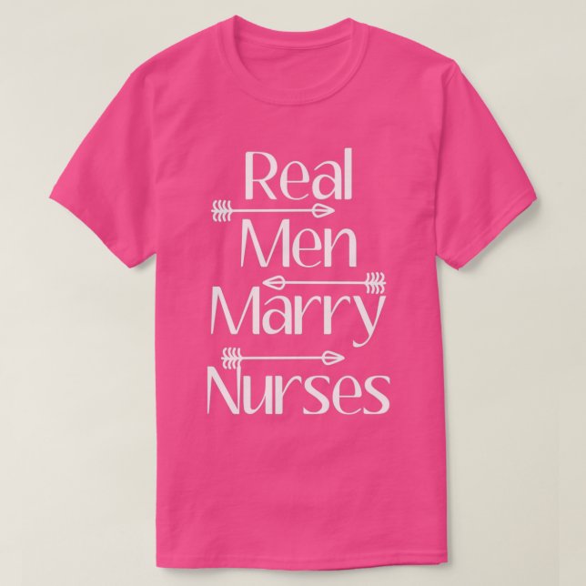 Camiseta Enfermeras divertidas Hombres de verdad se casan c (Diseño del anverso)