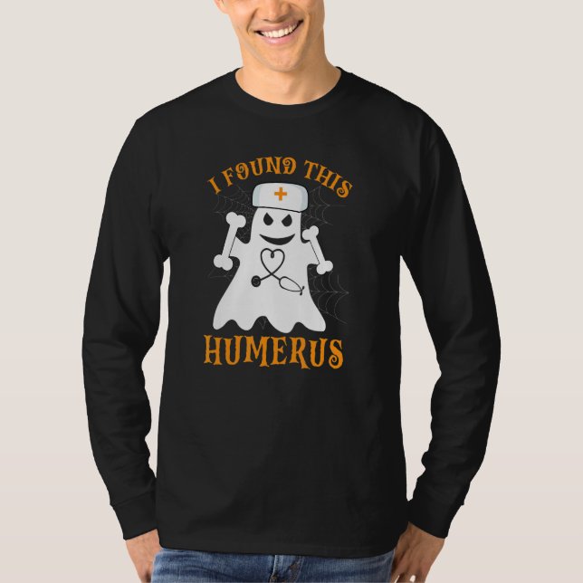 Camiseta Enfermeras Encontré Esta Humerus Ghost Nurse Hallo (Anverso)