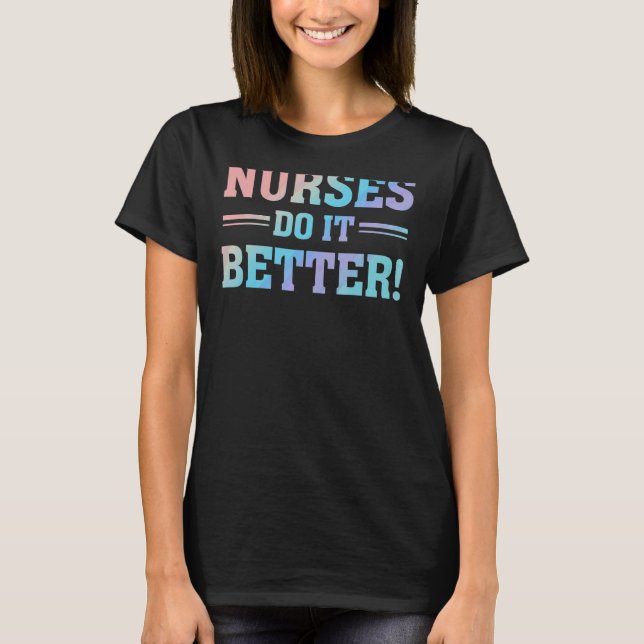 Camiseta Enfermeras Hagan Mejor Humor Nurse Cita Rn Diciend (Anverso)