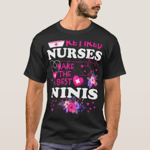 Camiseta Enfermeras Jubiladas Hacen De La Mejor Madre Nini 