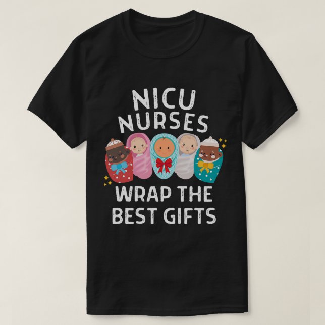 Camiseta Enfermeras Nicu Envuelven Los Mejores Regalos Inte (Diseño del anverso)