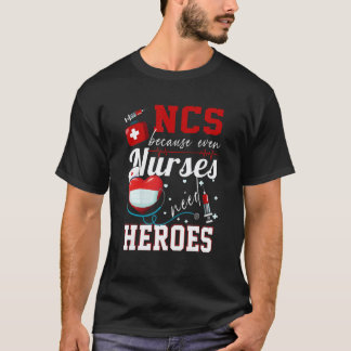 Camiseta Enfermeras Porque Incluso Las Enfermeras Necesitan
