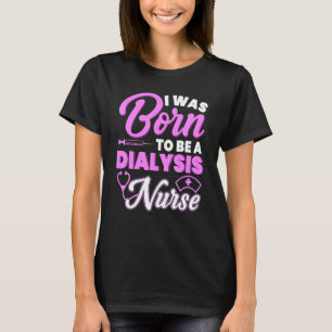 Camiseta Enfermería de nefrología de diálisis de enfermeras