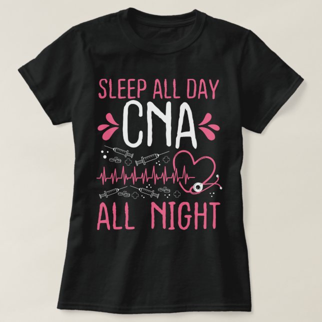 Camiseta Enfermería Turno de noche CNA Dormir todo el día E (Diseño del anverso)