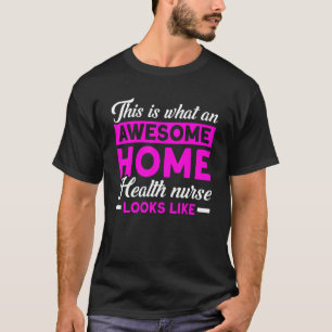 Camiseta Enfermería Una Enfermera De Salud En El Hogar Pare