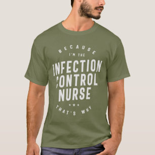 Camiseta Enfermero de control de infecciones - Autoridad co