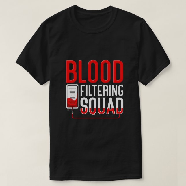 Camiseta Enfermero de Diálisis de la brida filtrante de san (Diseño del anverso)