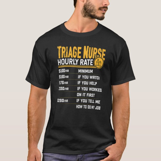 Camiseta Enfermero de enfermería de triage por hora (Anverso)