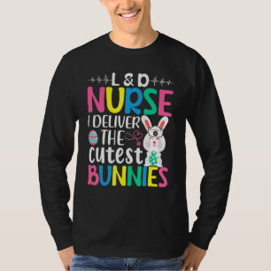 Camiseta Enfermero De L&D Que Doy A Los Bunnies Más Atracti