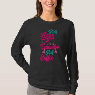 Camiseta Enfermero Educador Enfermería de café Escuela de c
