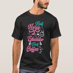 Camiseta Enfermero Educador Enfermería de café Escuela de c
