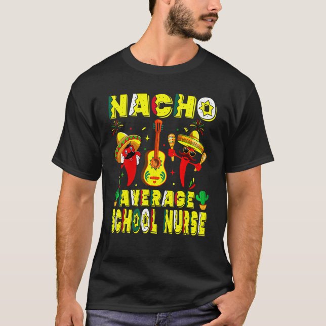 Camiseta Enfermero Escolar Nacho Promedio Cinco De Mayo Mex (Anverso)