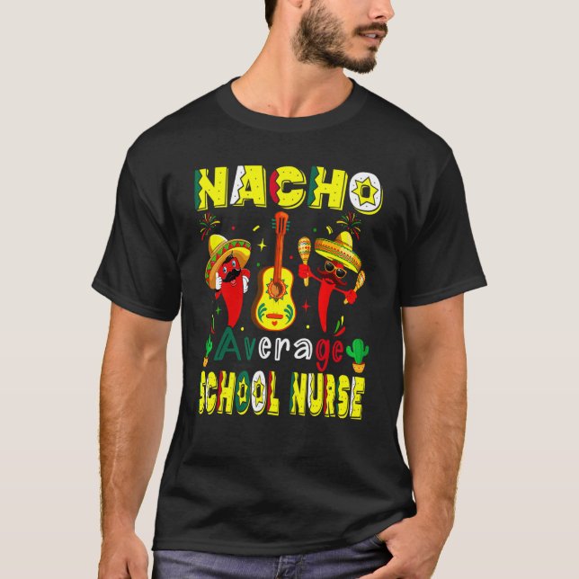 Camiseta Enfermero Escolar Nacho Promedio Cinco De Mayo Mex (Anverso)