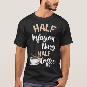 Camiseta Enfermero Medio Café Enfermería Vía intravenosa IV