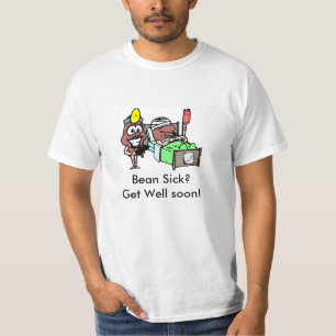 Camiseta ¿Enfermo de la haba de la camiseta? ¡Consiga bie