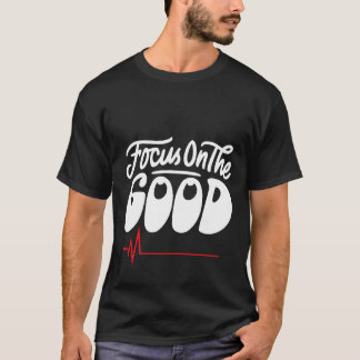 Camiseta Enfoca lo Bueno