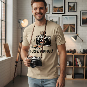 Camiseta ¡Enfoca, Tonto! – Diseño de Cámara Divertido