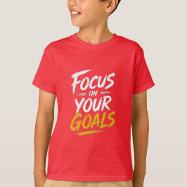 Camiseta Enfócate En Tus Metas Motivacional