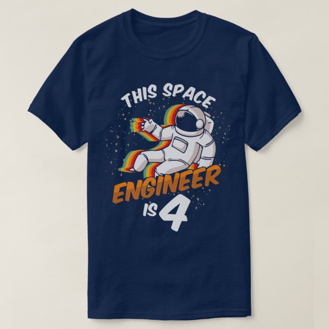 Camiseta Engineer Space 4 Year Astronaut Born 2018 Fourth B (Diseño del anverso)