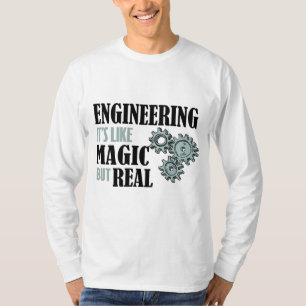 Camiseta Engineering - It's Like Magic But Real